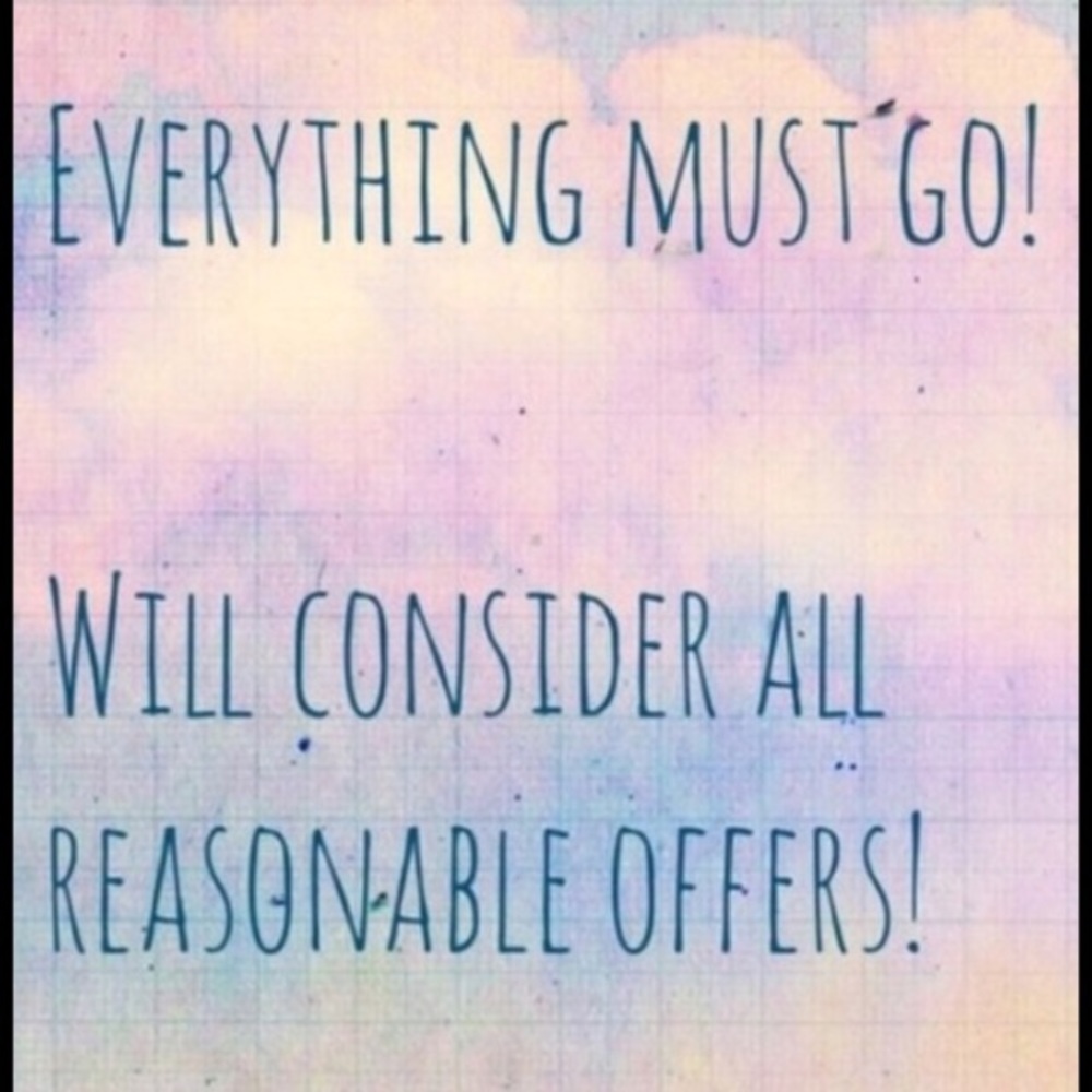 Will consider all reasonable offers!